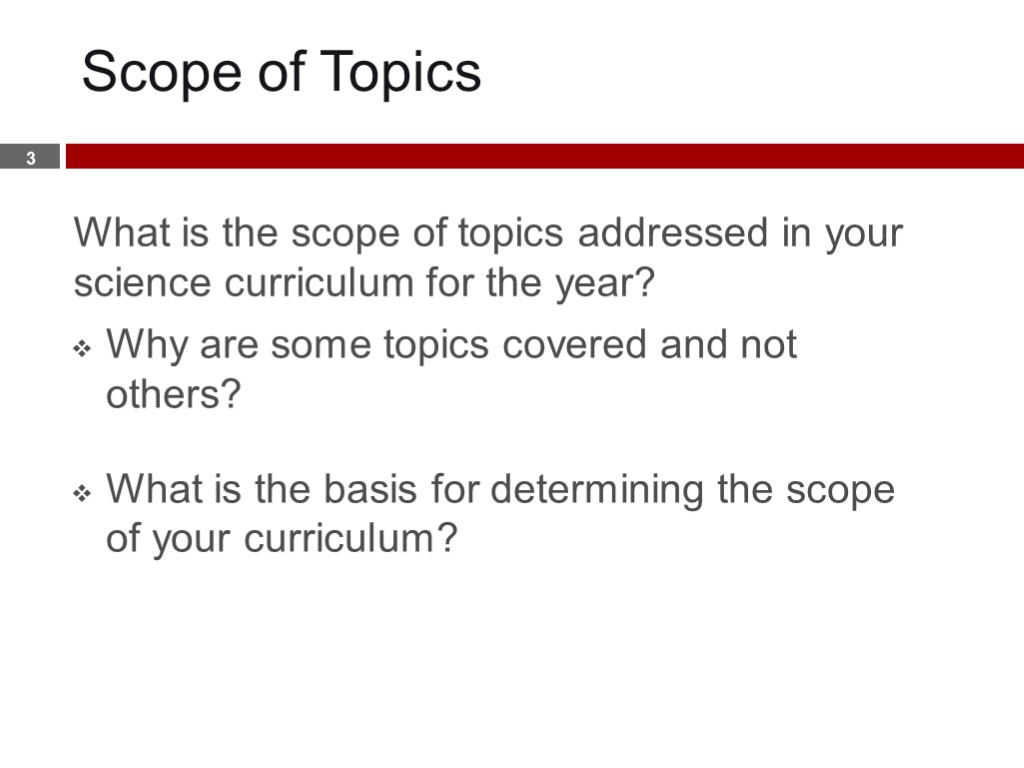 What is the scope of topics addressed in your science curriculum for the year?